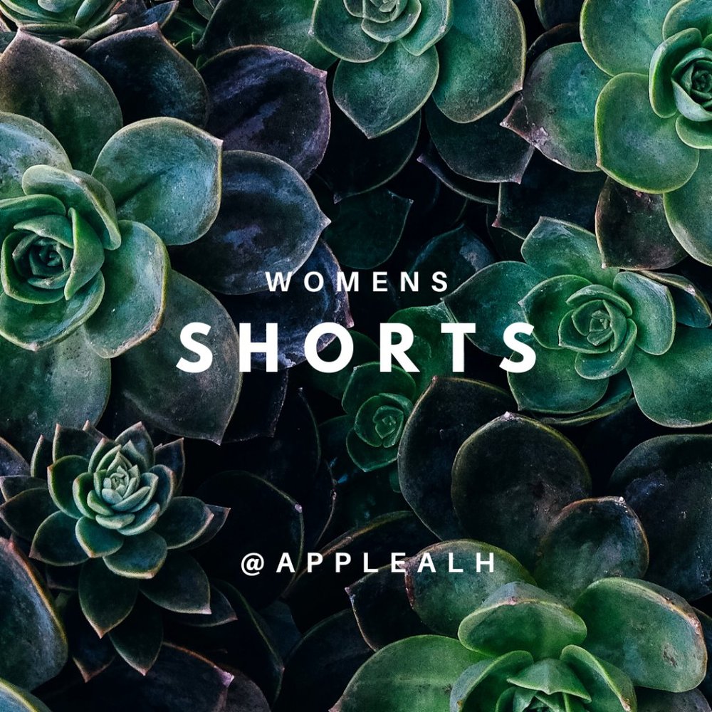 WOMEN'S SHORTS!